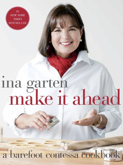 Title details for Make It Ahead by Ina Garten - Available
